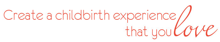 create-the-childbirth-experience-tht-you-love-graphic create the childbirthe experience that you love with hipbirth the childbirth method